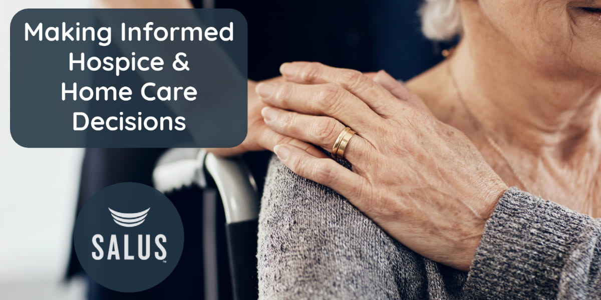 Making Informed Hospice Care Decisions