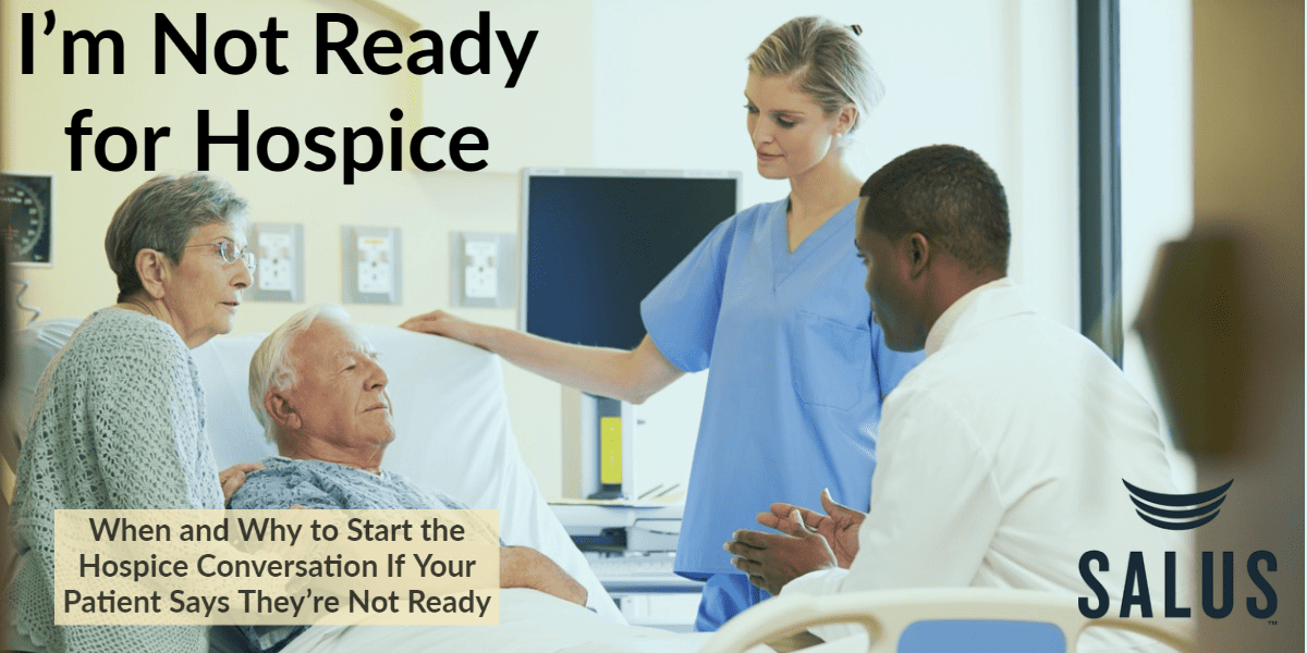I’m Not Ready for Hospice